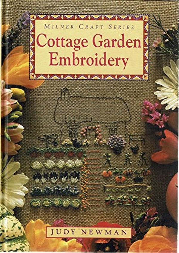 Cover Art for 9781863511933, Cottage Garden Embroidery by Judy Newman