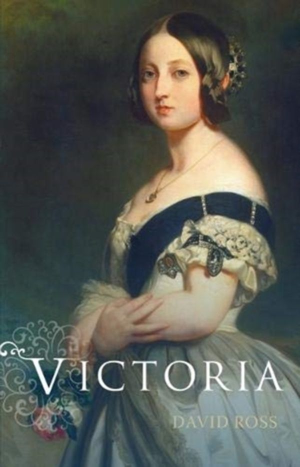Cover Art for 9781849345064, Victoria by David Ross