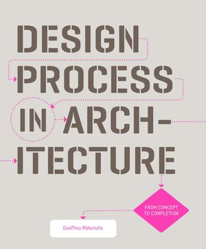 Cover Art for 9781786271327, Design Process in Architecture by Geoffrey Makstutis