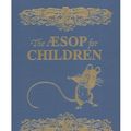 Cover Art for 9780884119913, Aesop for Children by Aesop