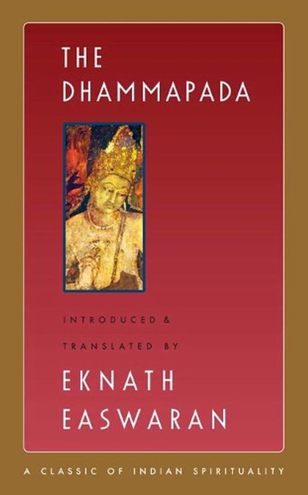 Cover Art for 9781586381394, The Dhammapada by Eknath Easwaran