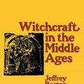 Cover Art for 9780801406973, Witchcraft in the Middle Ages by Jeffrey Burton Russell