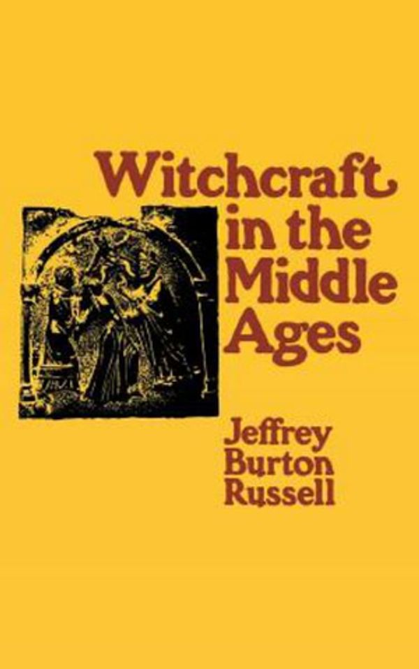 Cover Art for 9780801406973, Witchcraft in the Middle Ages by Jeffrey Burton Russell