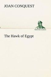 Cover Art for 9783849154288, The Hawk of Egypt by Joan Conquest