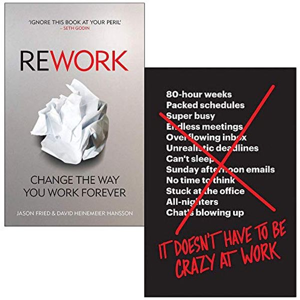 Cover Art for 9789123944729, Rework Change The Way You Work Forever, It Doesn’t Have to Be Crazy at Work 2 Books Collection Set by Jason Fried, David Heinemeier Hansson