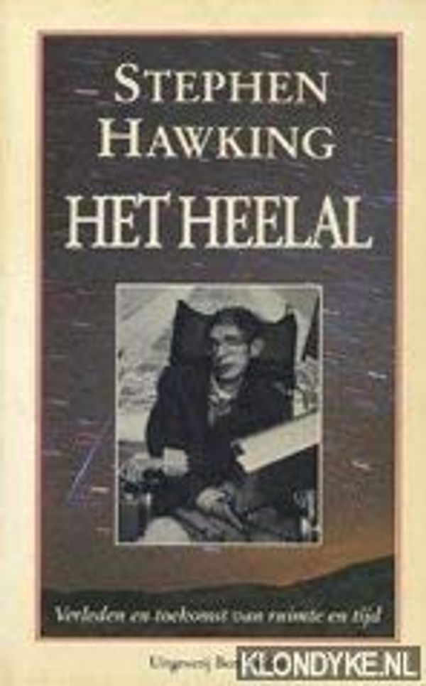 Cover Art for 9789035106116, HEELAL *** (WITTE SERIE) by Stephen Hawking