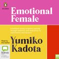 Cover Art for 9781867520238, Emotional Female by Yumiko Kadota