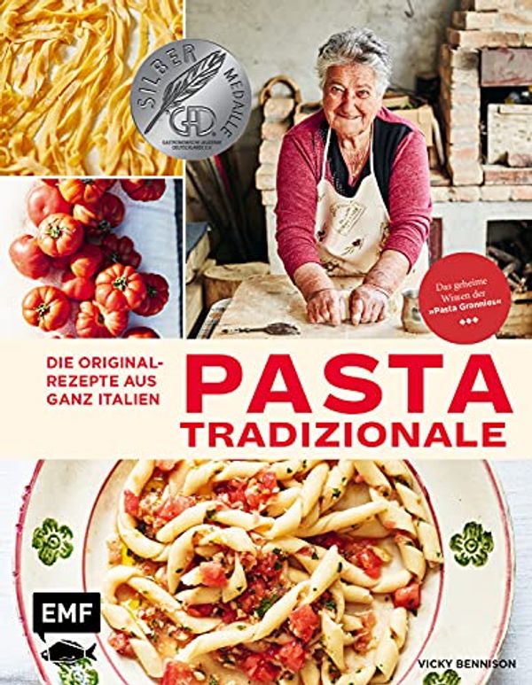 Cover Art for 9783960936909, Pasta Tradizionale - Die Originalrezepte aus ganz Italien: Das geheime Wissen der "Pasta Grannies" by Vicky Bennison