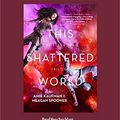 Cover Art for 9781459690363, This Shattered World by Amie Kaufman and Meagan Spooner