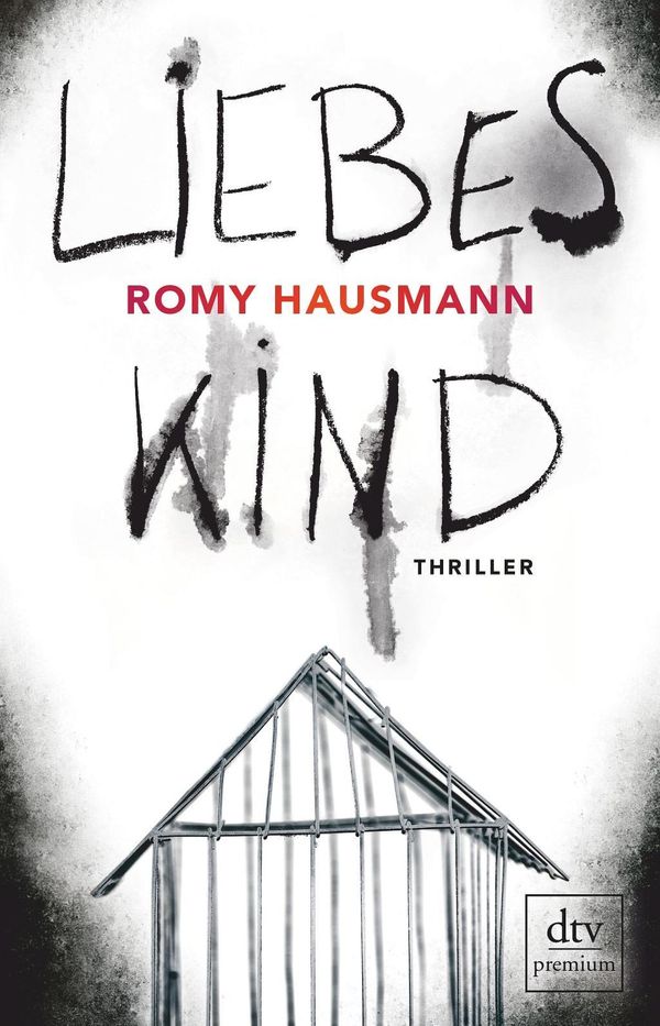 Cover Art for 9783423262293, Liebes Kind by Romy Hausmann