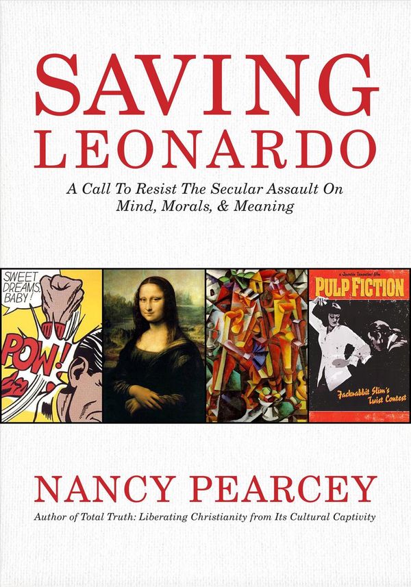 Cover Art for 9781462787722, Saving Leonardo by Nancy Pearcey