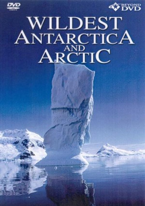 Cover Art for 9330412004527, Wildest Antarctica And Arctic [DVD] by Unknown