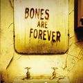 Cover Art for 9780099558040, Bones Are Forever by Kathy Reichs