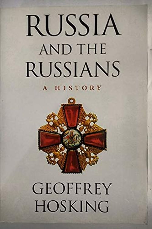 Cover Art for 9780674011144, Russia and the Russians by Geoffrey Hosking