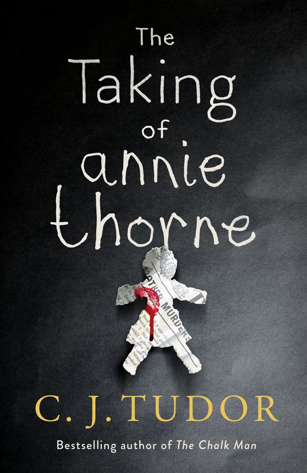 Cover Art for 9780718187453, The Taking of Annie Thorne by C.j. Tudor
