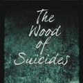 Cover Art for 9781579623500, Wood of Suicides by Laura Elizabeth Woollett