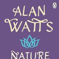 Cover Art for 9781846046896, Nature, Man and Woman by Alan W. Watts