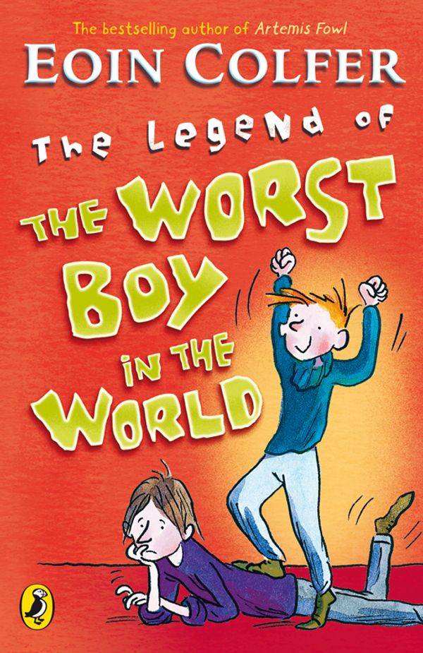 Cover Art for 9780141318936, The Legend of the Worst Boy in the World by Eoin Colfer