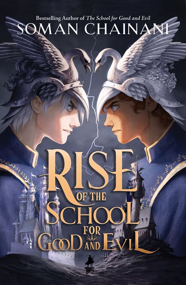 Cover Art for 9780008508029, The Rise of the School for Good and Evil: Book 7 by Soman Chainani