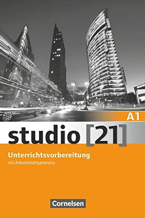 Cover Art for 9783065205283, Studio 21: Unterrichtsvorbereitung A1 (Print) by Andy Bayer, Julia Evteeva, Hermann Funk, Ayten Genc, Sofia Koliaki, Christina Kuhn, Gertrud Pelzer, Weißer, Ralf