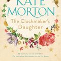 Cover Art for 9780230759282, The Clockmaker's Daughter by Kate Morton