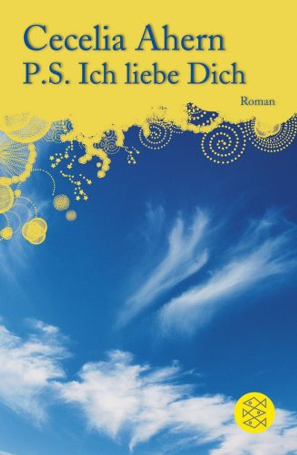 Cover Art for 9783596510573, P.S. Ich liebe Dich by Cecelia Ahern