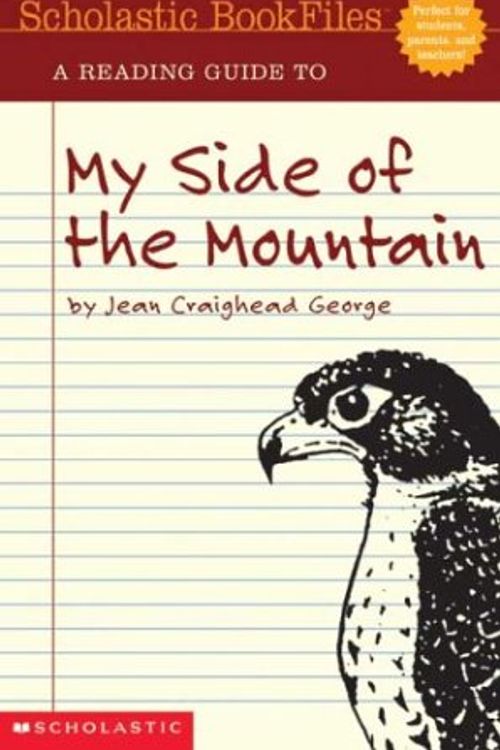 Cover Art for 9780439538244, Scholastic Bookfiles: My Side Of The Mountain By Jean Craighead George by Levine, Beth, Mitchell, Hannah