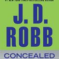 Cover Art for B00SB4QKME, By J.D. Robb Concealed in Death (Lrg) [Hardcover] by J.d. Robb