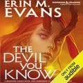 Cover Art for B01LXKIPBX, The Devil You Know: A Brimstone Angels Novel by Erin M. Evans