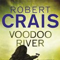 Cover Art for 9781409136545, Voodoo River by Robert Crais