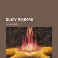 Cover Art for 9781151488961, Dusty Mirrors by Isa Nicholson