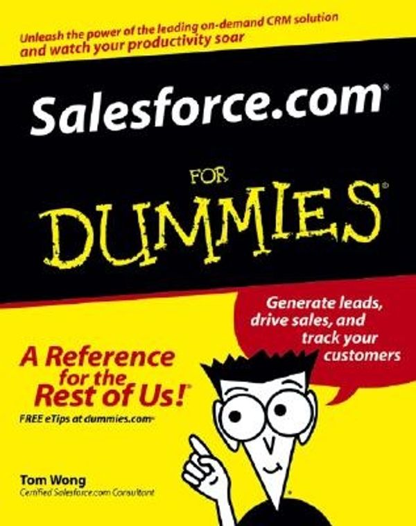 Cover Art for 9780764579219, Salesforce.com For Dummies (For Dummies (Computer/Tech)) by Thomas Wong