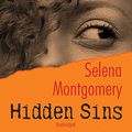 Cover Art for 9781982572600, Hidden Sins by Selena Montgomery