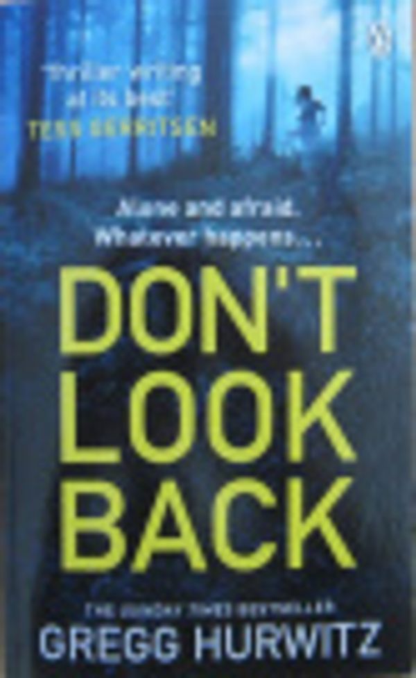 Cover Art for 9781405947237, Don't Look Back by Gregg Hurwitz