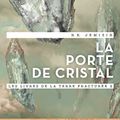 Cover Art for 9782290144282, La Porte de cristal by N.k. Jemisin