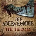 Cover Art for 9780575105690, The Heroes by Joe Abercrombie