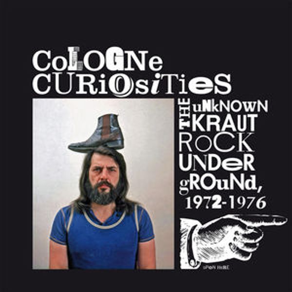 Cover Art for 4040824086350, Cologne Curiosities: Unknown Krautrock / Various by Unknown