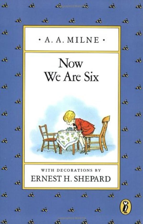 Cover Art for 9780749711795, Now we are six by A. A. Milne