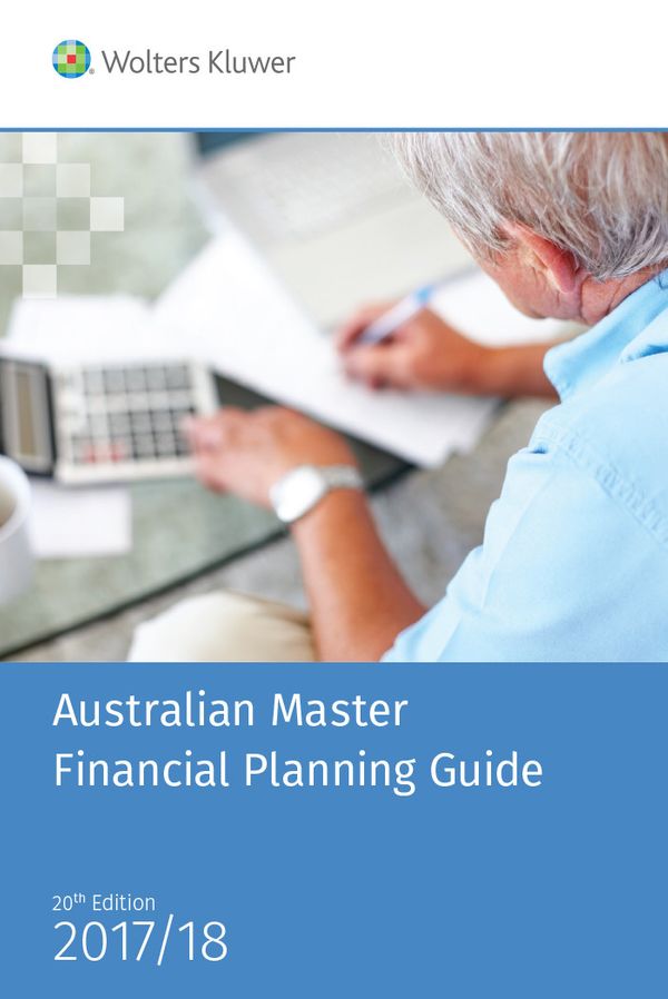 Cover Art for 9781925554069, Australian Master Financial Planning Guide 2017/18 (20th Ed.) by Biti, Brookhouse, Colley & Guest by Editors