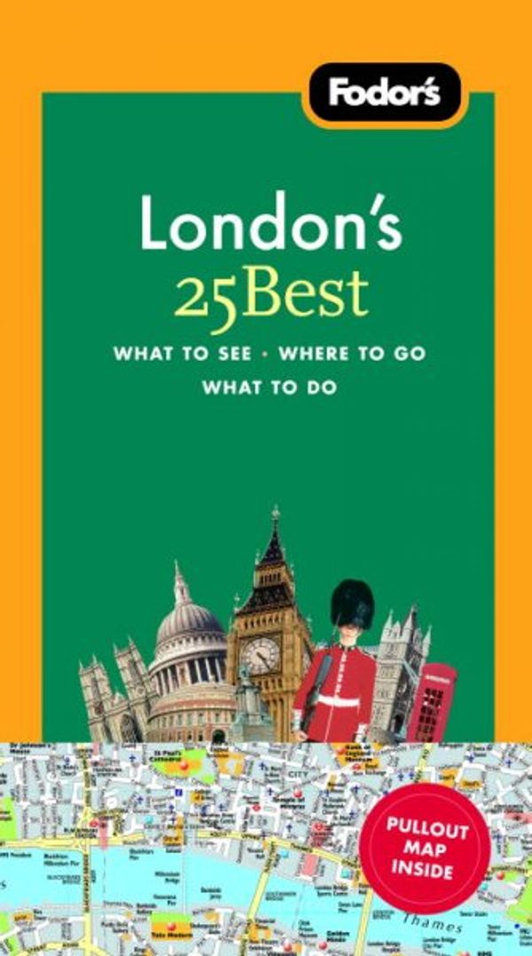 Cover Art for 9781400007929, Fodor's London's 25 Best [With Map] by Louise Nicholson