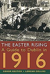 Cover Art for 9780862786380, The Easter Rising by Conor Kostick, Lorcan Collins