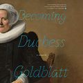 Cover Art for 9781094145549, Becoming Duchess Goldblatt by Anonymous