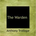 Cover Art for 9781426443312, The Warden by Anthony Trollope
