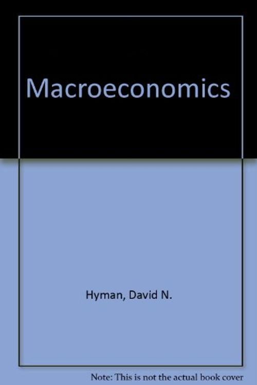 Cover Art for 9780256161571, Macroeconomics by David N. Hyman