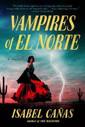 Cover Art for 9780593436721, Vampires of El Norte by Isabel Cañas