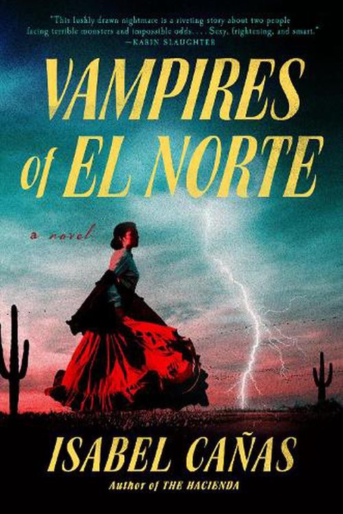 Cover Art for 9780593436721, Vampires of El Norte by Isabel Cañas