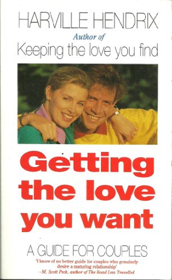 Cover Art for 9780671715298, Getting the Love You Want by Harville Hendrix
