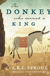 Cover Art for 9781567692693, The Donkey Who Carried a King by R.c. Sproul
