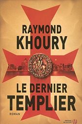 Cover Art for 9782258069664, Le dernier Templier by Raymond Khoury