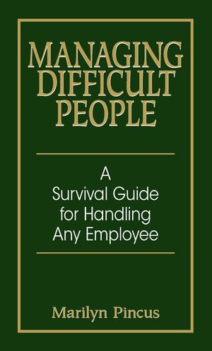Cover Art for 9781593371869, Managing Difficult People by Marilyn Pincus